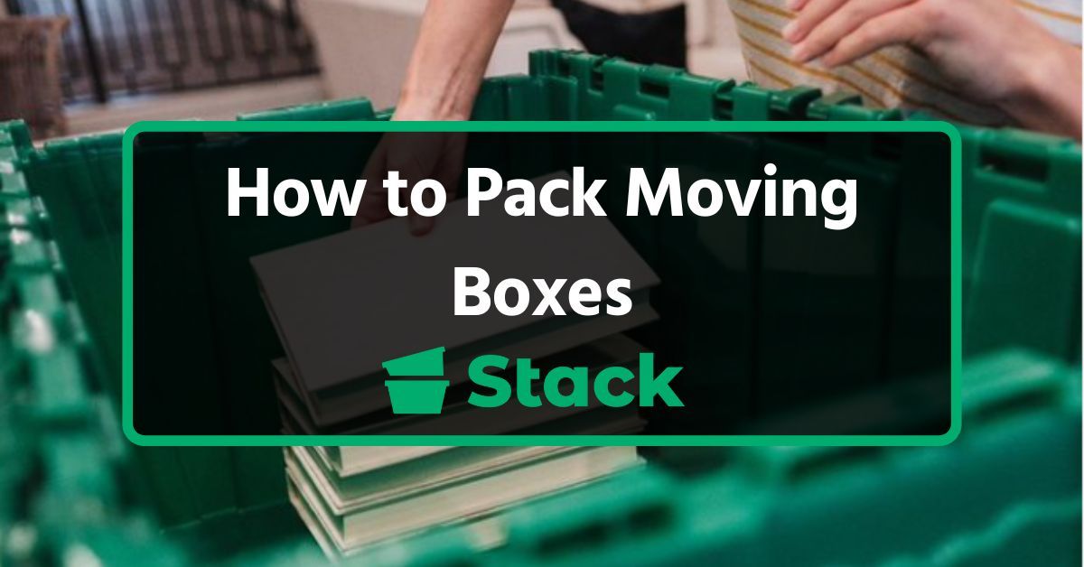 How to Pack Moving Boxes