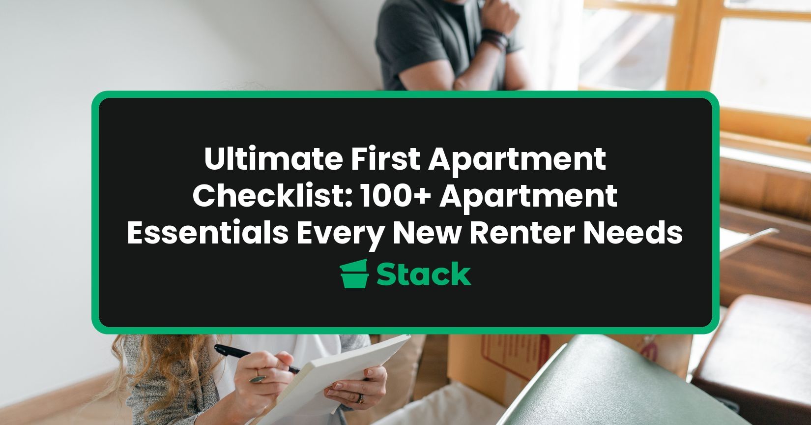 Ultimate First Apartment Checklist: 100+ Apartment Essentials Every New Renter Needs