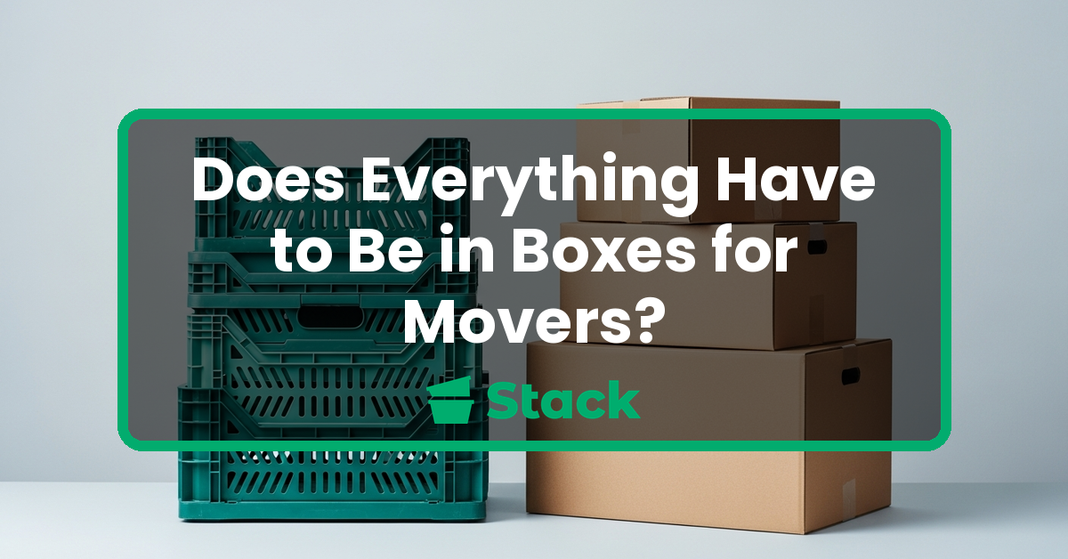 Does everything have to be in boxes for movers